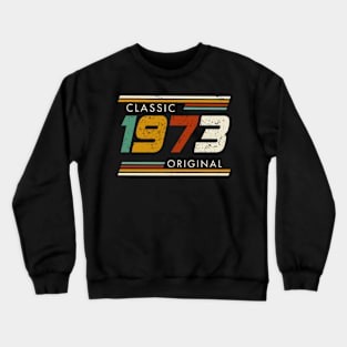 Classic 1973 Original Vintage Crewneck Sweatshirt